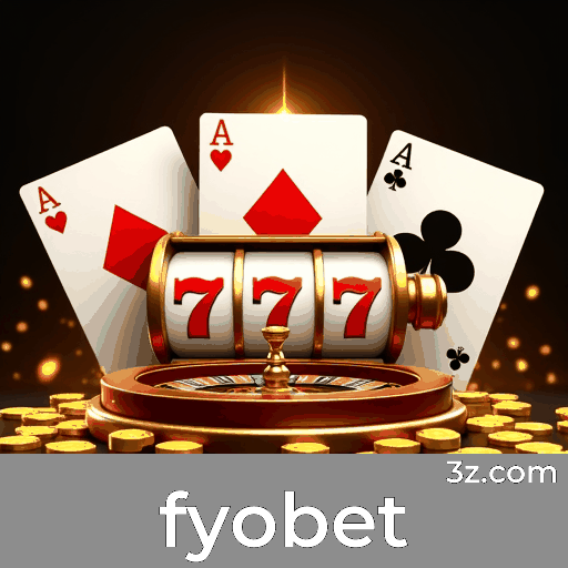 Fyobet: Plataforma de Cassino Online Segura