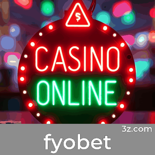 Fyobet: Plataforma de Cassino Online Segura